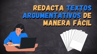 Cómo redactar un TEXTO ARGUMENTATIVO de manera fácil  Consejos para leer y escribir mejor [upl. by Jones]