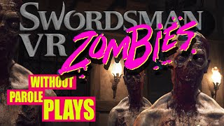 Swordsman VR The New ZOMBIE HORDE MODE  PSVR LIVESTREAM [upl. by Edmond]