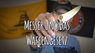 Messer und das Waffengesetz  Führen von Messern  Messer zur Selbstverteidigung  Lets Shoot 76 [upl. by Alverson]