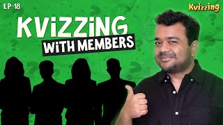 KVizzing with Members  Episode 18 ft Balaji Chethan Rohan amp Rohit [upl. by Craddock]