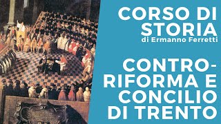 Controriforma e Concilio di Trento [upl. by Kemeny]