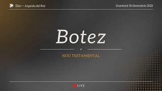 Botez  Live 10 Decembrie 2023 [upl. by Aienahs]