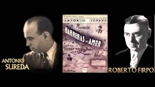 Barreras de amor  Roberto Firpo c Carlos Varela 1936 [upl. by Bab]