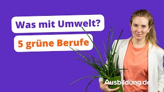 Umweltberufe – 🌿 🧑‍🌾 Was mit Natur und Nachhaltigkeit [upl. by Leveridge899]