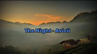 The Night  Avicii [upl. by Davenport]