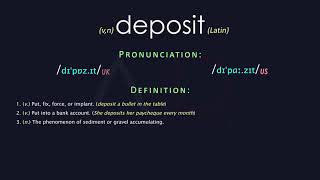 Deposit Meaning And Pronunciation  Audio Dictionary [upl. by Goss190]