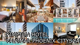 Kimpton Hotel Palomar Phoenix Cityscape [upl. by Erv350]