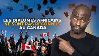 Voici la preuve que les diplômes Africains ne sont pas reconnus au Canada [upl. by Silera686]