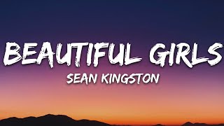 Sean Kingston  Beautiful Girls Lyrics [upl. by Adnawot858]