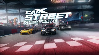 CarX Street  Official Speedway Update 140 Trailer [upl. by Nalra985]