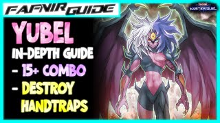 MASTER DUEL  YUBEL  YOUR FULL INDEPTH GUIDE TO MASTER YUBEL [upl. by Nilekcaj651]