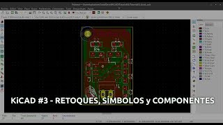 KiCAD 3  Retoques del PCB y creación de logos símbolos y componentes [upl. by Amjan176]