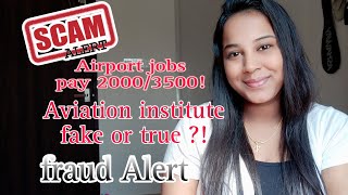 Scam Alert 😥 aviation jobs  fake offer letters 2k 3k pay for registration  institute  fraud😡 [upl. by Kahcztiy579]