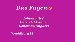 Das Fugens Wortbildung B2 [upl. by Samoht]