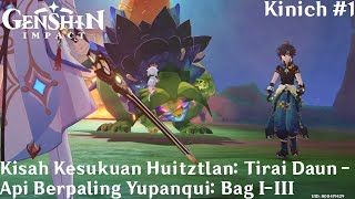 Genshin Impact 50 Quest Story Kinich Part 1  Kisah Kesukuan Huitztlan Sub IndonesiaDub Jepang [upl. by Shing]