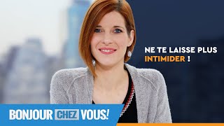 Ne te laisse plus intimider   Bonjour chez vous   Léquipe emci [upl. by Chemaram]