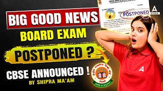 CBSE Latest News  Good News😍 CBSE Board Exam 2024 Postponed 😱 [upl. by Timothea]