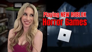 Playing NEW ROBLOX Horror Games [upl. by Laise374]