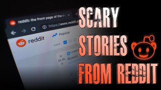 6 TRUE Scary Stories From REDDIT  True Scary Stories [upl. by Ylra]