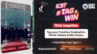 ICBT Graduation 2023  Tag amp Win TikTok Competition [upl. by Hally]