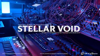 Stellar Void  Ambient Modular Performance Octatrack Hydrasynth Peak Eurorack [upl. by Yleme]