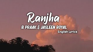 Ranjha Lyrics English Translation  Shershaah [upl. by Llesirg]