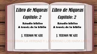 estudio bíblico Miqueas 2 biblia hablada a través de la biblia [upl. by Ahsiekel308]