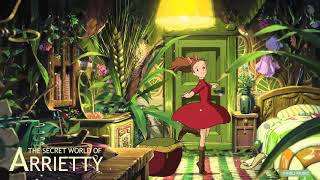 The Secret World Of Arrietty Full SoundTrack  Best Instrumental Songs Of Ghibli Collection [upl. by Aicenert629]