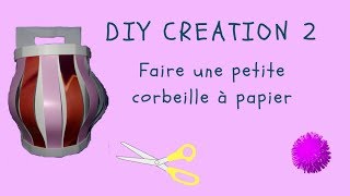 DIY CREATION 2  tuto pour faire une corbeille en plastique [upl. by Belak]