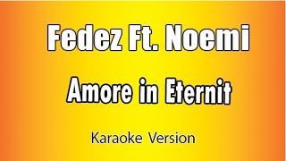 Fedez Ft Noemi  Amore in Eternit versione Karaoke Academy Italia [upl. by Sokil629]