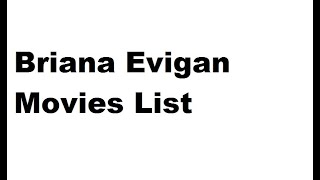 Briana Evigan Movies List  Total Movies List [upl. by Hassett378]