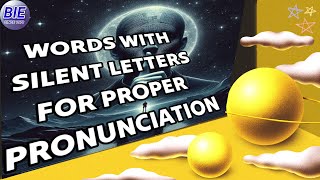 WORDS WITH SILENT LETTERS FOR PROPER PRONUNCIATION english words [upl. by Hcirteid]