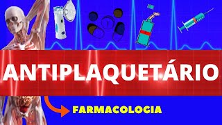 ANTIPLAQUETÁRIO ENSINO SUPERIOR  FARMACOLOGIA [upl. by Nayllij]