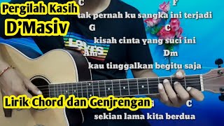 Kunci Gitar DMasiv Pergilah Kasih  Tutorial Gitar By Darmawan Gitar [upl. by Mikah344]