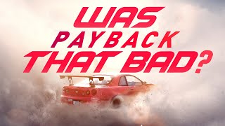 Was Need For Speed Payback Really THAT Bad [upl. by Htiffirg582]