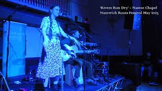 Rivers Run Dry LIVE  Nantwich Roots Festival 2023 [upl. by Brinna809]