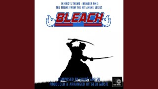 Bleach  Ichigos Theme  Number One [upl. by Reis531]