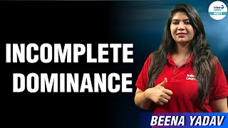 Incomplete Dominance  Principles of Inheritance and Variation  NEET2024  Infinity Learn NEET [upl. by Sherline46]