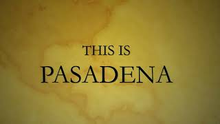 This is Pasadena [upl. by Attenad]