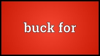 Buck for Meaning [upl. by Ebony]