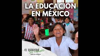 La educación en México ft Ana Lourdes Casillas – El Hubiera sí existe [upl. by Horton868]