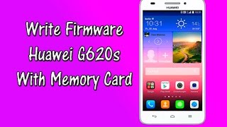 Flash All Huawei Huawei Ascend G620s  FlashUnlockTV [upl. by Aramoiz]