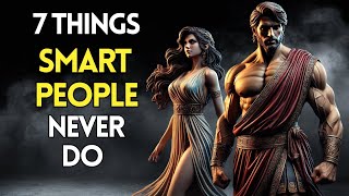 7 Things Smart People Never Do Stoicism  Stoic Quotes 365 [upl. by Crispin223]