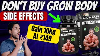 Only ₹ 149 Gain 10kg  GROW BODY Capsule Side Effects 😥 ‼️ Results [upl. by Oiram263]