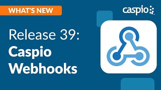 Release 39 Introducing Webhooks and Enhancements to Caspio Directories [upl. by Orlan]