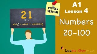 Revised  A1  Lesson 4  Numbers 21100  Zahlen  German for beginners  Learn German [upl. by Ridley]