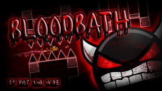 Geometry Dash  EXTREME DEMON  Bloodbath by Riot and more Live [upl. by Ynobe416]