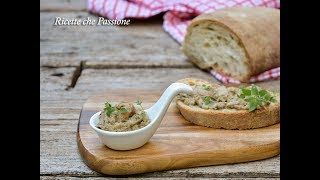 Patè di funghi champignon  Ricette che Passione [upl. by Nyladnohr]