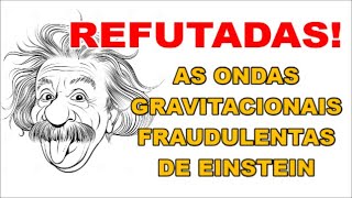 ALBERT EINSTEIN E A PSEUDOCIÊNCIA MODERNA REFUTADOS COM MAESTRIA [upl. by Rivalee]