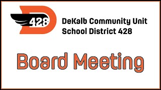 DeKalb CUSD 428 Board Meeting 1012024 [upl. by Ellered]